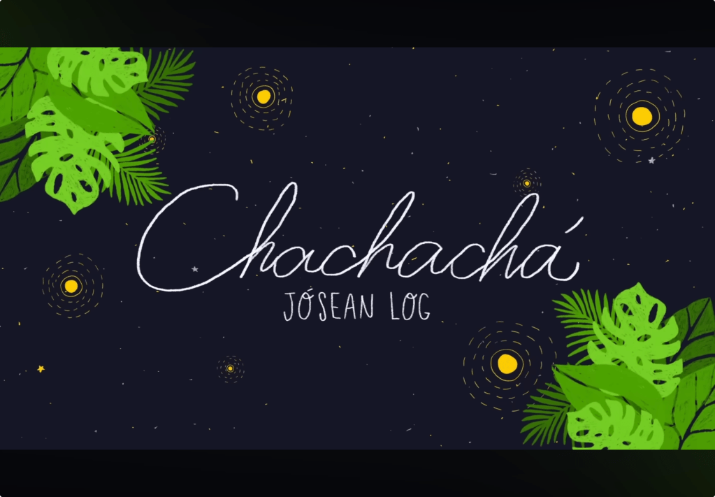 Chachachá – Joséan Log | Spanish Lyrics Translation + Meaning (Soft Romance, Slow Dancing&nbsp;Energy)
